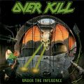 Overkill – Under The Influence