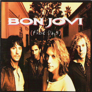 Bon Jovi – These Days 