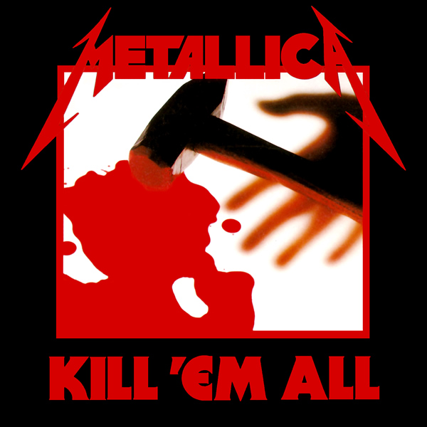 Metallica - Kill 'Em All 