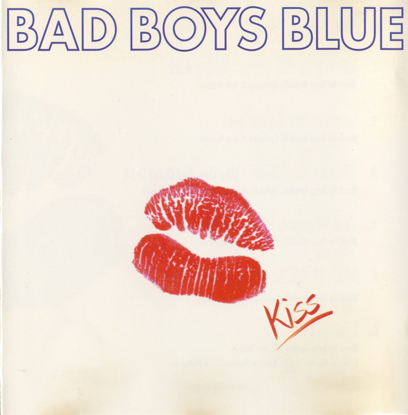 Bad Boys Blue – Kiss 