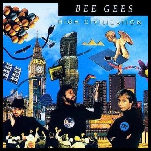 Bee Gees - High Civilization 