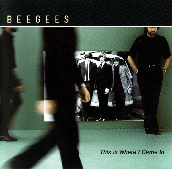 Bee Gees - This Is Where I Came In 