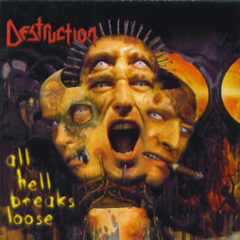 Destruction – All Hell Breaks Loose 
