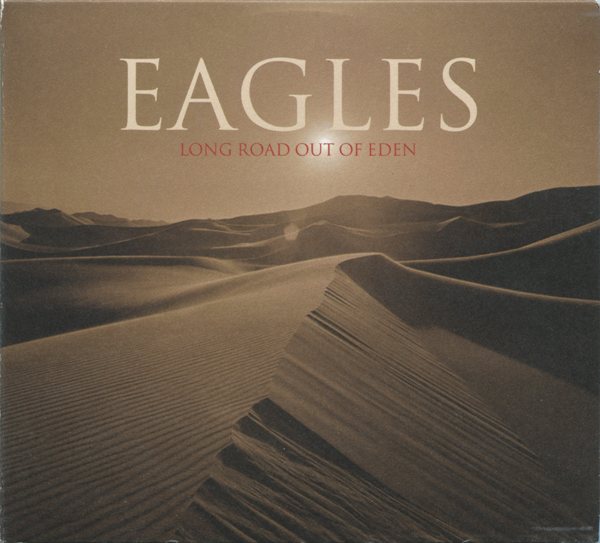 Eagles – Long Road Out Of Eden 