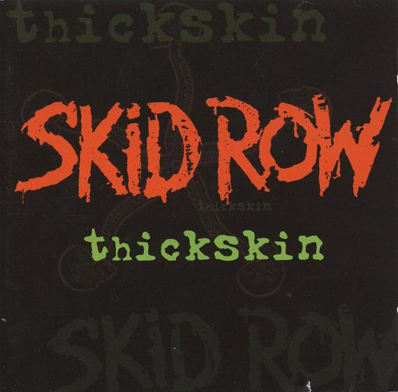 Skid Row – Thickskin 