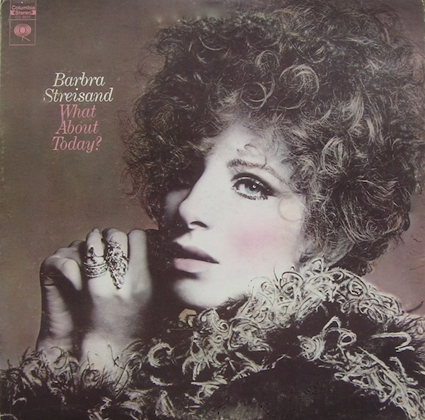 Barbra Streisand - What About Today? 