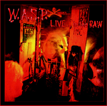 W.A.S.P. – Live... In The Raw